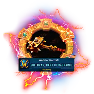 Buy WoW Sulfuras Hand of Ragnaros Service