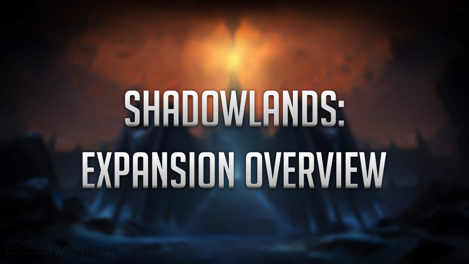 World Of Warcraft: Shadowlands Expansion Overview