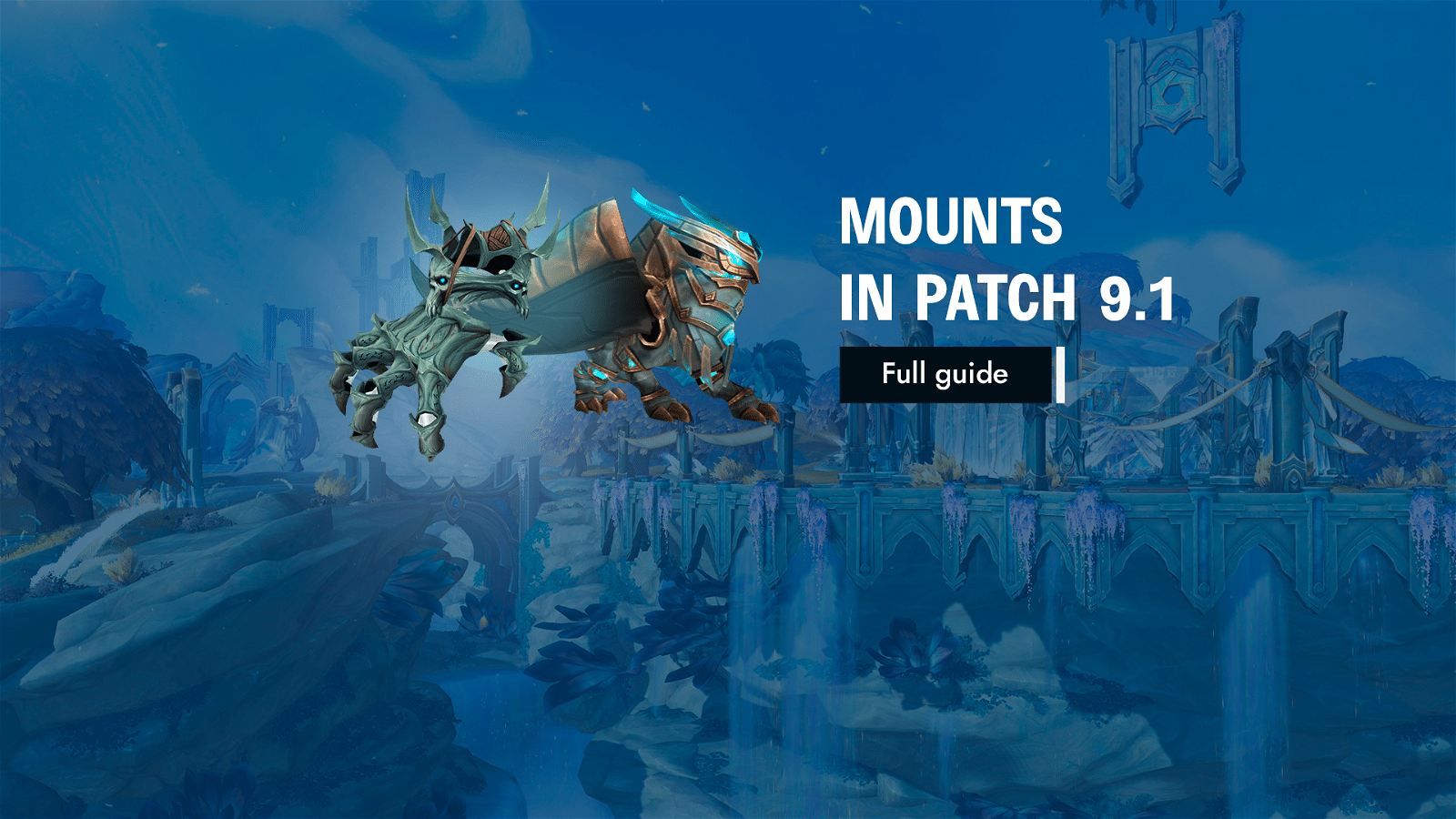 New Mounts In 9.1: Full Guide