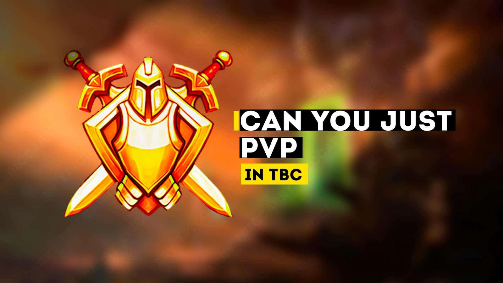 Can You Just Pvp In Tbc?