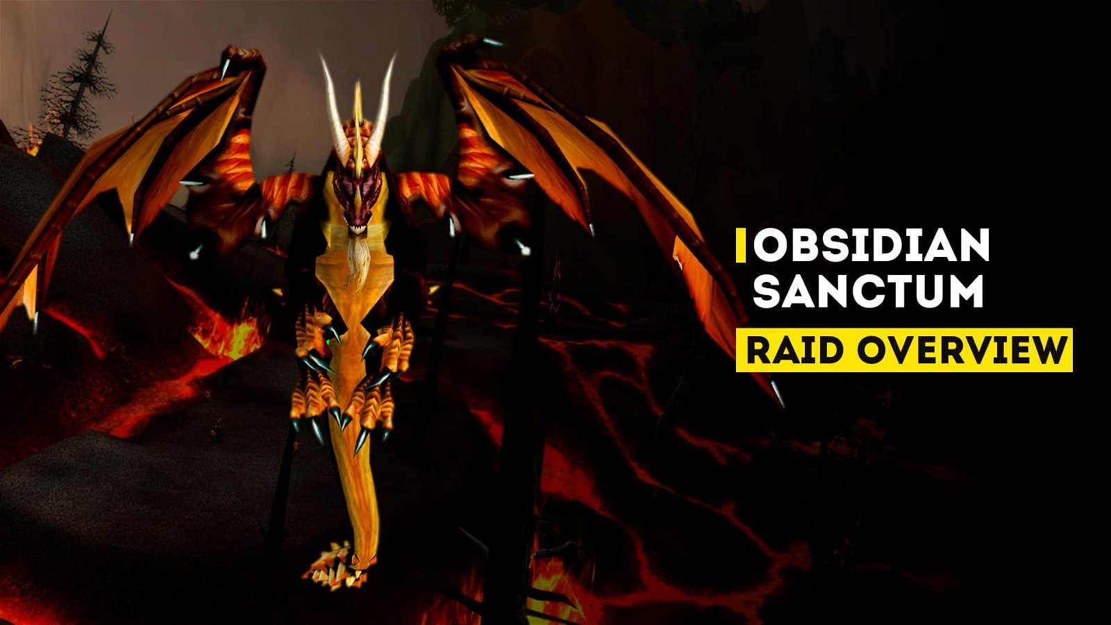Obsidian Sanctum Wotlk Classic Raid Overview