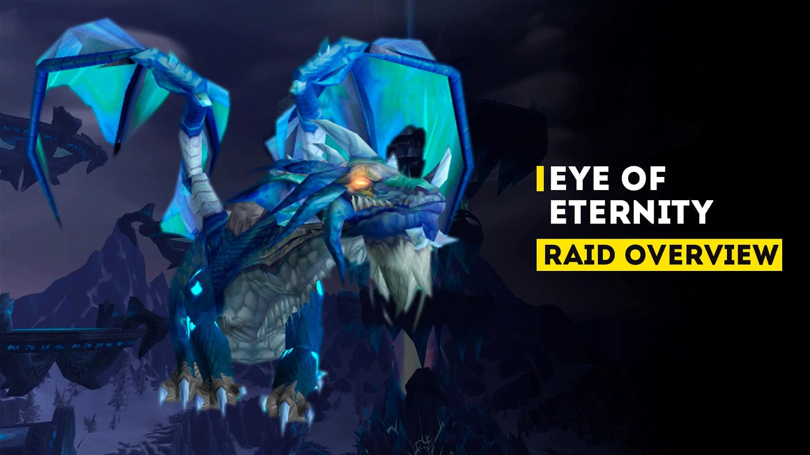 Eye Of Eternity Wotlk Classic Raid Overview