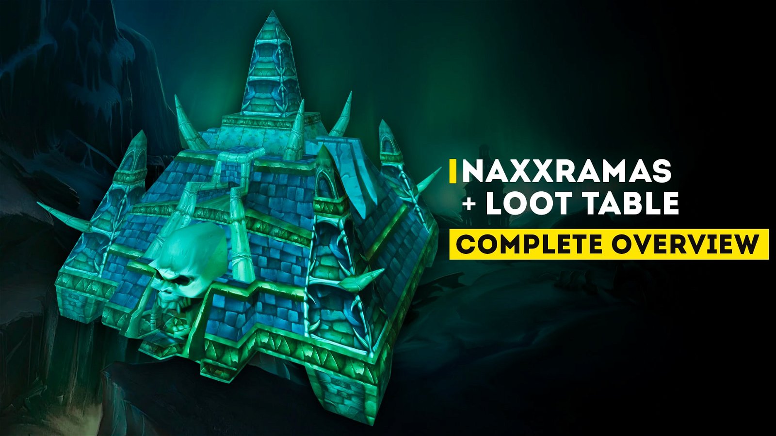 WotLK Classic Naxxramas Complete Overview + Loot Table - Epiccarry