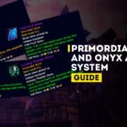 Primordial Stones And Onyx Annulet System Guide
